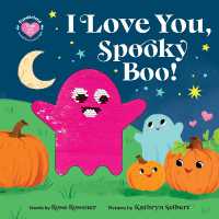 I Love You, Spooky Boo! (Punderland) （Board Book）