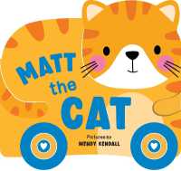 Rolling Pals: Matt the Cat (Rolling Pals) （Board Book）