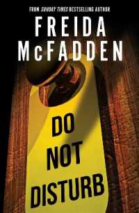 Do Not Disturb : An Addictive Psychological Thriller from the Author of the Housemaid Books