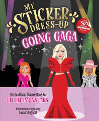 My Sticker Dress-Up: Going Gaga : The Unofficial Sticker Book for Little Monsters (My Sticker Dress-up)