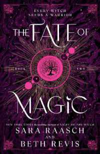 The Fate of Magic : The Sequel to the New York Times Bestselling Night of the Witch (Witch and Hunter)