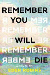 Remember You Will Die : A Novel