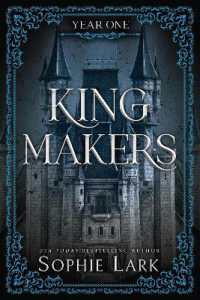 Kingmakers: Year One (Kingmakers)