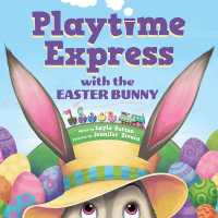 Playtime Express with the Easter Bunny (Playtime Express)