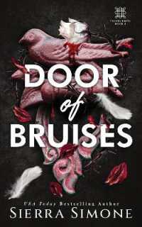 Door of Bruises : A Spicy Enemies to Lovers Dark Academia Romance (Thornchapel Book 4) (Thornchapel)