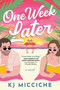 One Week Later : A Sunny Second Chance Holiday Romance from the Author of the Book Proposal