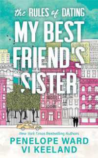 The Rules of Dating My Best Friend's Sister (Standard Edition) (The Law of Opposites Attract)