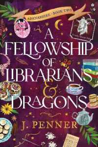 A Fellowship of Librarians & Dragons : A Charming Cosy Fantasy Adventure (Adenashire Book 2) (Adenashire)