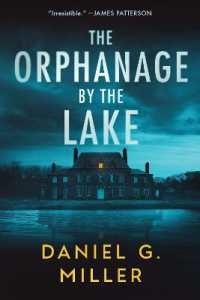 The Orphanage by the Lake : A Suspenseful Crime Thriller for Fans of Freida McFadden (The Orphanage by the Lake Book 1) (The Orphanage by the Lake)