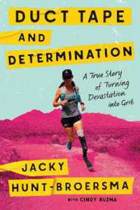 Duct Tape and Determination : A True Story of Turning Devastation into Grit