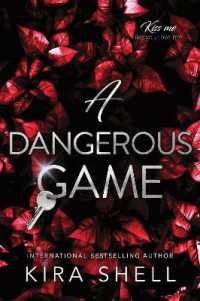 A Dangerous Game (Kiss Me Like You Love Me)