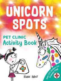 Unicorn Spots : Pet Clinic Activity Book (Never Let a)