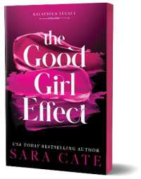 The Good Girl Effect (Salacious Legacy)