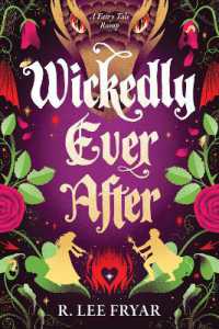 Wickedly Ever after : A Cosy Enemies to Lovers Fantasy Adventure