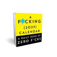 A F*cking 2027 Boxed Calendar : A daily dose of zero f*cks (Calendars & Gifts to Swear by)