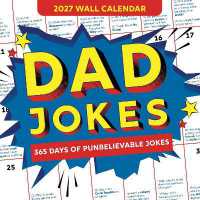 2027 Dad Jokes Wall Calendar : 365 Days of Punbelievable Jokes (World's Best Dad Jokes Collection)