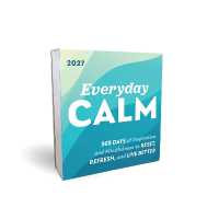 2027 Everyday Calm Boxed Calendar : 365 days of inspiration and mindfulness to reset, refresh, and live better