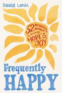 Frequently Happy : 52 Mindful Moments to Bring Hope and Joy