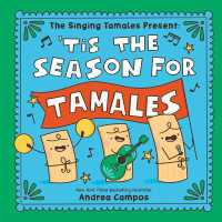 The Singing Tamales Present: 'Tis the Season for Tamales!