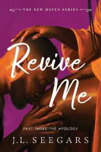 Revive Me: Part Three : The Apology (New Haven)