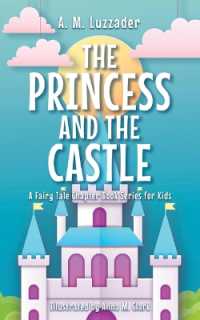 The Princess and the Castle (A Fairy Tale Chapter Book Series for Kids)