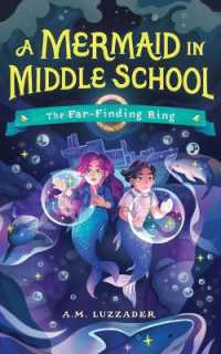 A Mermaid in Middle School Book 2 : The Far-Finding Ring (A Mermaid in Middle School)