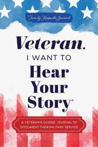Veteran, I Want to Hear Your Story : A Veteran's Guided Journal to Document Their Military Service (The Hear Your Story Books)