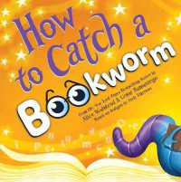 How to Catch a Bookworm (How to Catch)