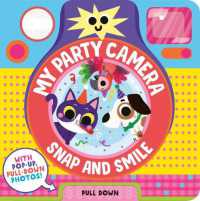 My Party Camera (Snap and Smile) （Board Book）