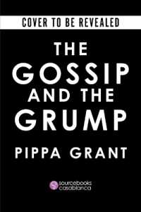 The Gossip and the Grump (Three Bffs and a Wedding)