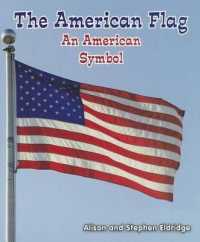 The American Flag : An American Symbol (All about American Symbols)