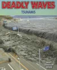 Deadly Waves : Tsunamis (Disasters: People in Peril)