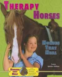 Therapy Horses : Horses That Heal (Horses That Help with the American Humane Association)