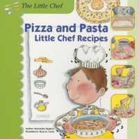Pizza and Pasta : Little Chef Recipes (Little Chef)