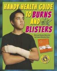 Handy Health Guide to Burns and Blisters (Handy Health Guides)