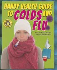 Handy Health Guide to Colds and Flu (Handy Health Guides)