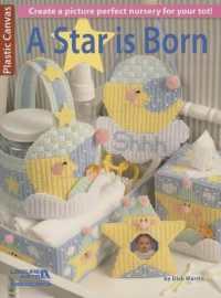 A Star Is Born--Create a Picture Perfect Nursery for Your Tot! : Create a Picture Perfect Nursery for Your Tot!
