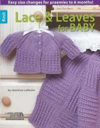 Lace & Leaves for Baby : Easy Size Changes for Preemies to 6 Months!