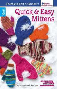 Quick & Easy Mittens : 9 Sizes to Knit or Knook; Bonus! Online Tutorials!