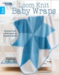Loom Knit Baby Wraps : Choose from Soft & Sweet or Bright & Bold!
