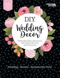 DIY Wedding Décor : Readymade Games， Decorations and Favors to Pull-Out and Personalize