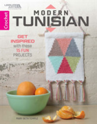 Modern Tunisian : Get Inspired with These 15 Fun Projects
