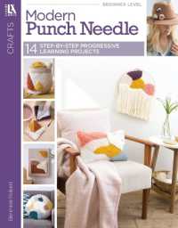 Modern Punch Needle : 14 Step-By-Step Progressive Learning Projects