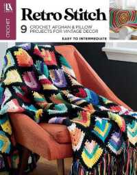 Retro Stitch Crochet : 9 Crochet Afghan & Pillow Projects for Vintage Decor