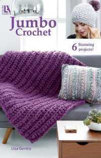 Jumbo Crochet : 6 Stunning Projects