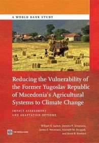 Reducing the Vulnerability of FYR Macedonia's Agricultural Systems to Climate Change : Impact Assessment and Adaptation Options