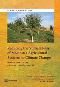 Reducing the Vulnerability of Moldova's Agricultural Systems to Climate Change : Impact Assessment and Adaptation Options (World Bank Studies)