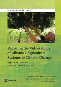 Reducing the Vulnerability of Albania's Agricultural Systems to Climate Change : Impact Assessment and Adaptation Options (World Bank Studies)
