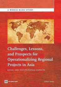 Challenges, lessons, and prospects for operationalizing regional projects in Asia : legal and institutional aspects (World Bank studies)