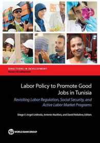 Labor Policy to Promote Good Jobs in Tunisia : Revisiting Labor Regulation, Social Security, and Active Labor Market Programs (Directions in Development - Human Development)